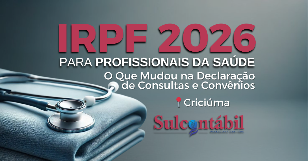 IRPF 2026 para profissionais da saúde, o que mudou na declaração de consultas e convênios