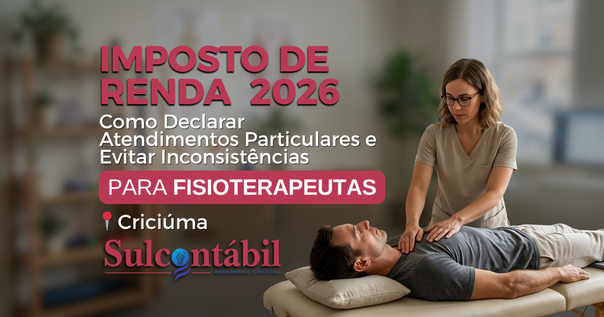 Imposto de renda 2026 como declarar atendimentos particulares e evitar inconsistências