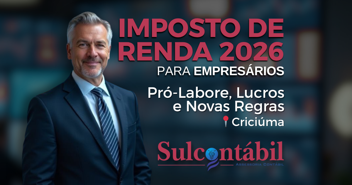 Imposto de renda 2026 para empresários em Criciúma